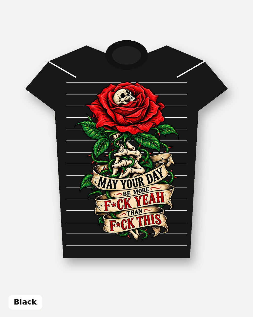 May Your Day Be More F*ck Yeah Than F*ck This T-Shirt - Black