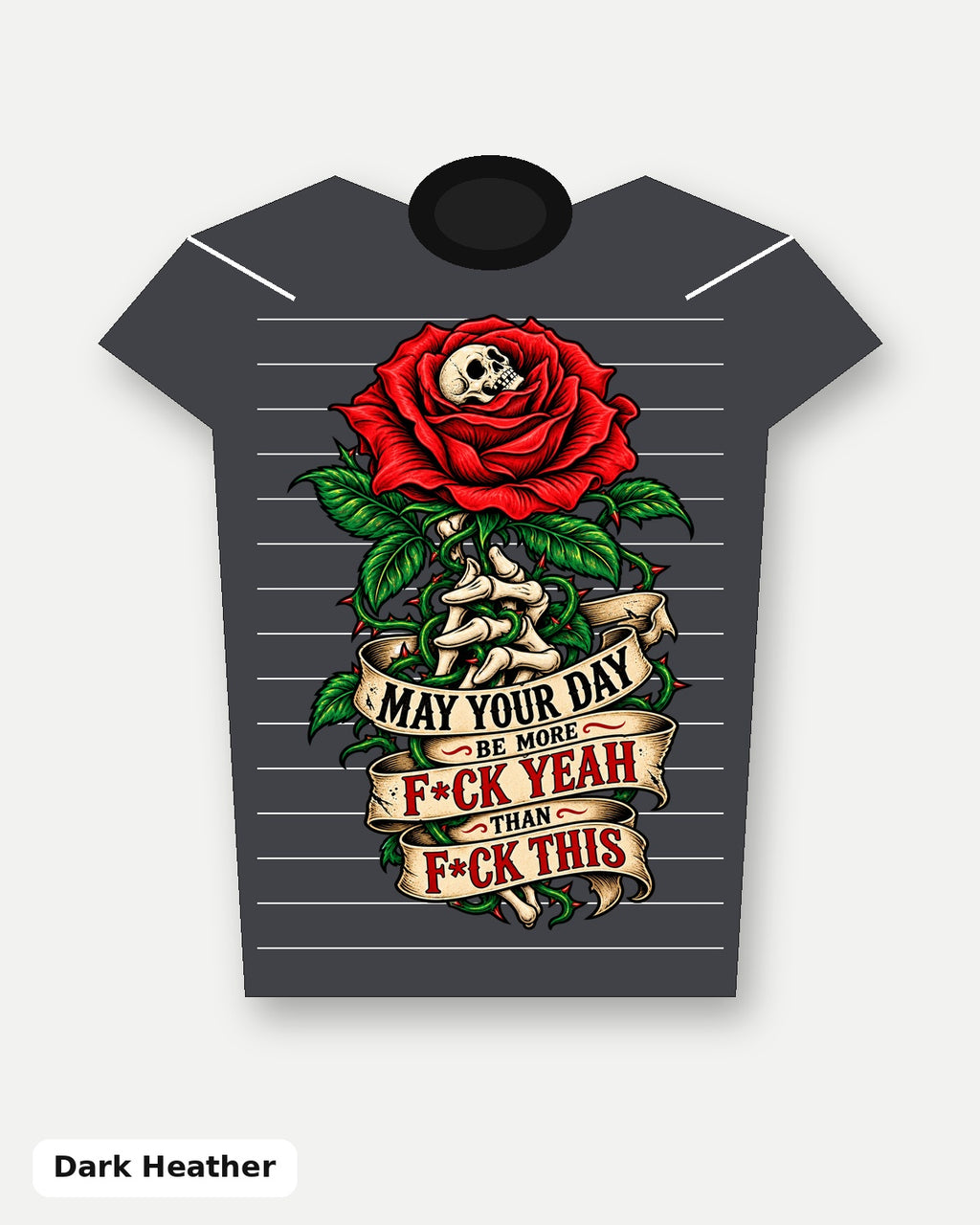 May Your Day Be More F*ck Yeah Than F*ck This T-Shirt - Dark Heather