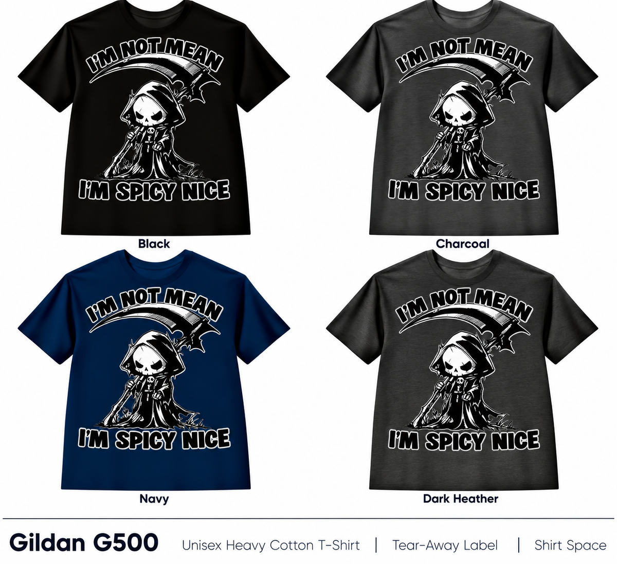 I'm Not Mean I'm Spicy Nice T-shirt color options
