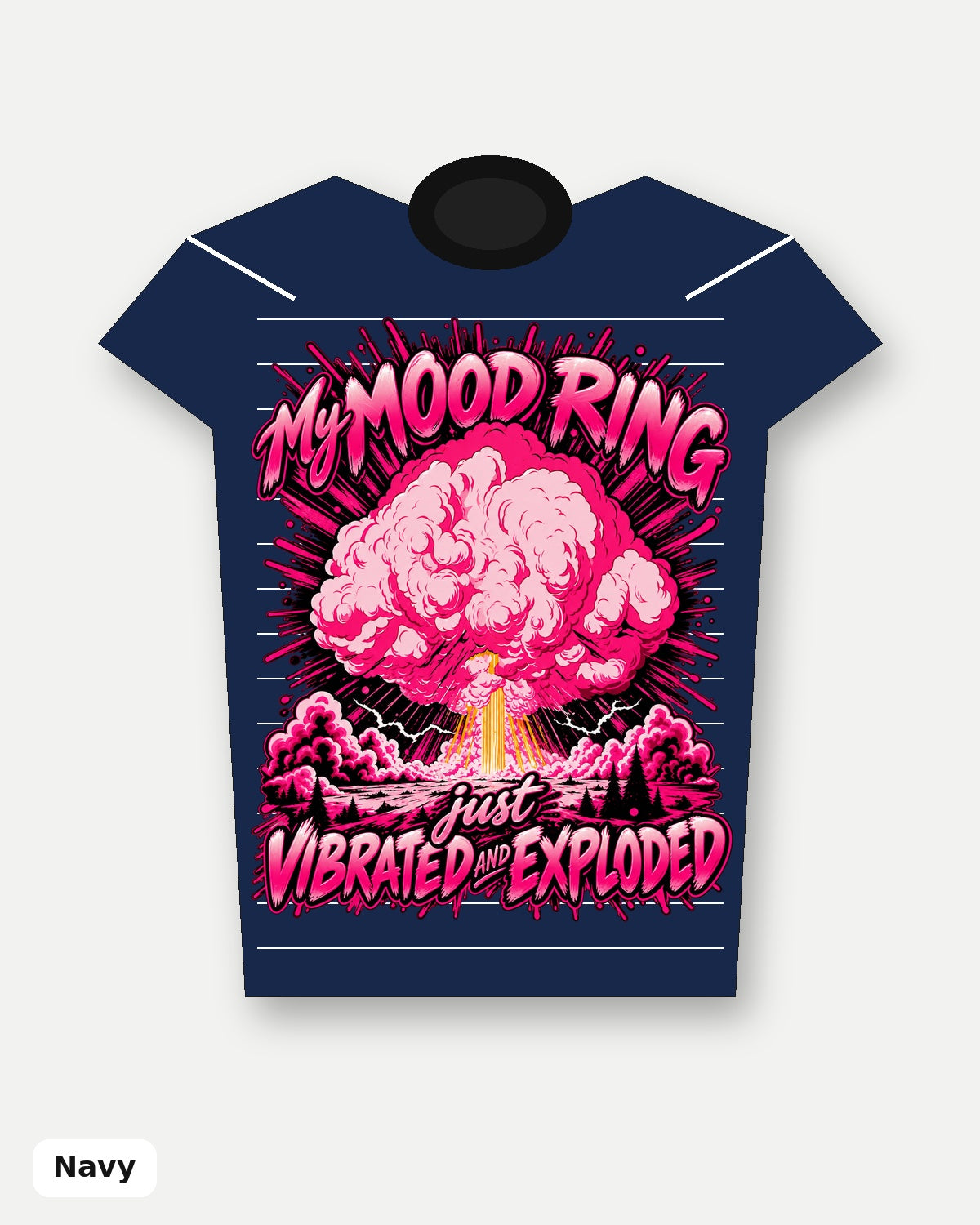 Pink My Mood Ring Just Vibrated and Exploded T-Shirt - Navy