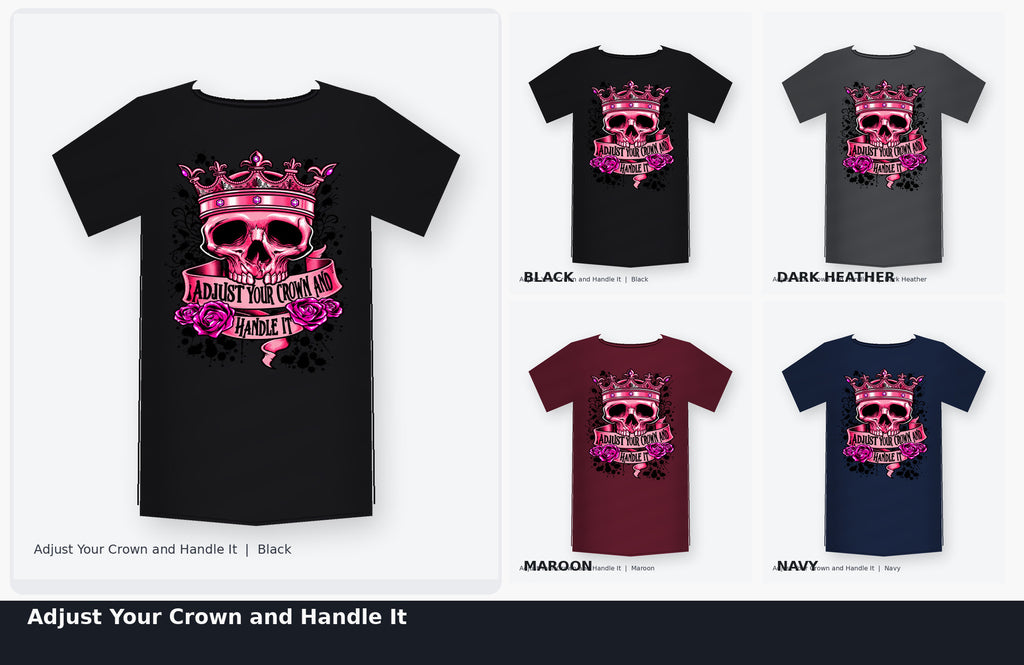 Adjust Your Crown and Handle It Pink Skull Graphic T-Shirt color options collage