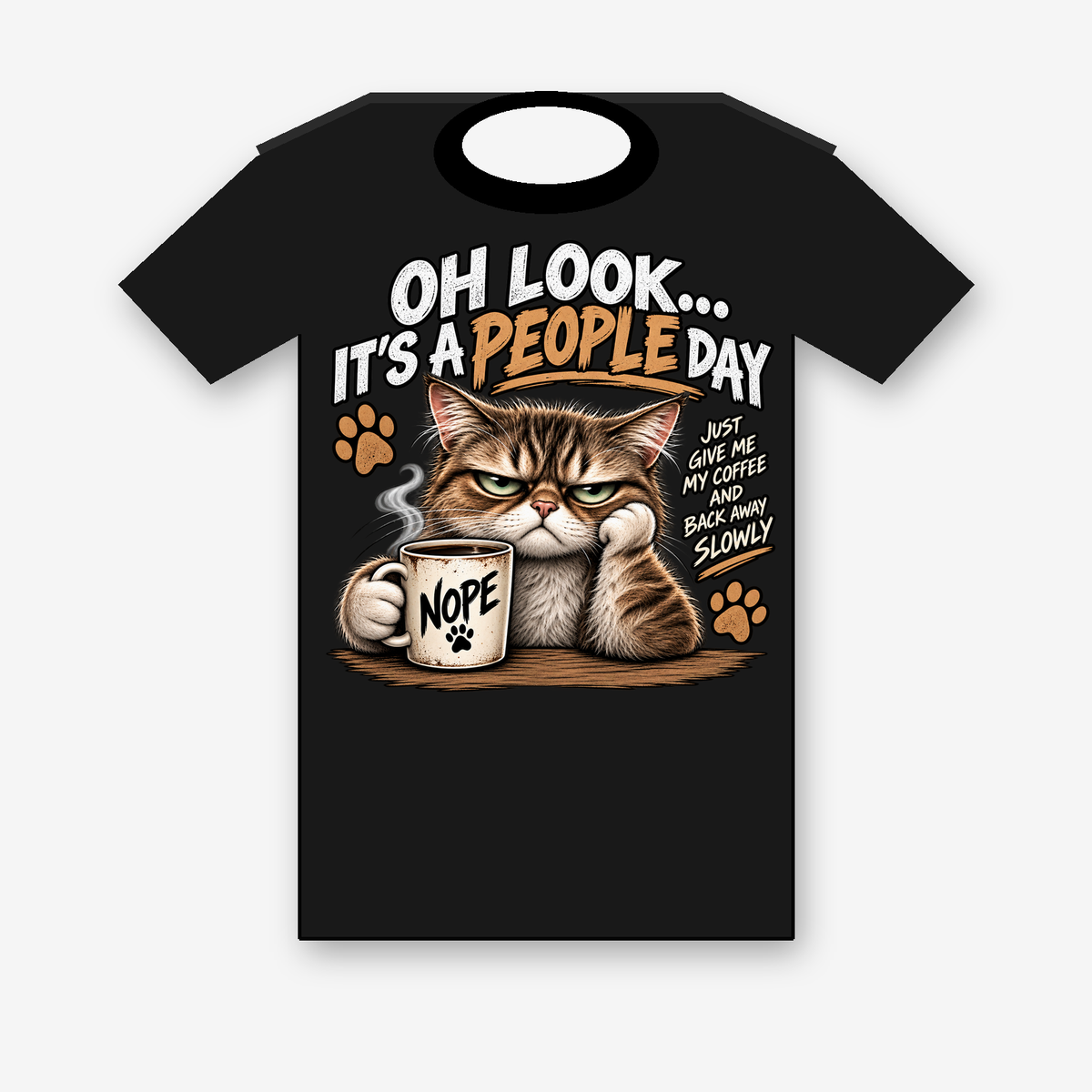 Oh Look It's a People Day sarcastic cat coffee T-shirt - Black