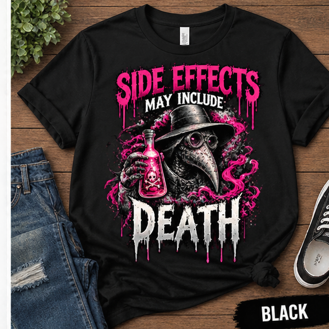 Side Effects May Include Death plague doctor T-shirt - Black