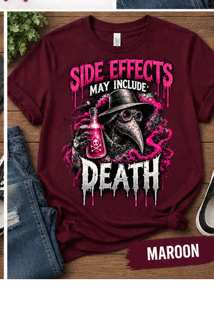 Side Effects May Include Death plague doctor T-shirt - Maroon