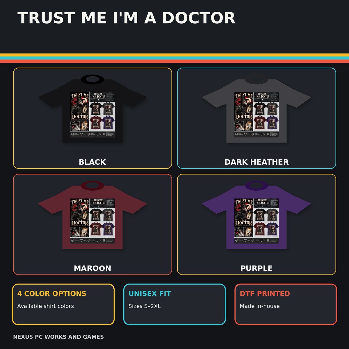 Trust Me I'm a Doctor plague doctor tee shown in black, dark heather, maroon and purple