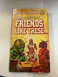 With Friends Like These... by Alan Dean Foster; actual copy photo 1 of five