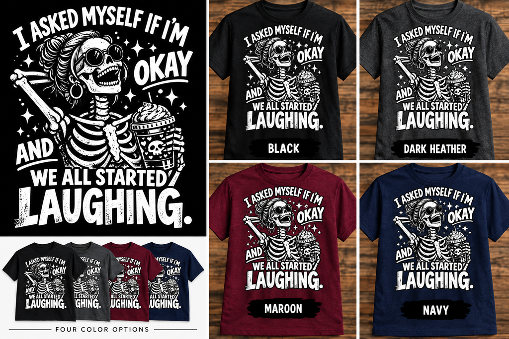 We All Started Laughing T-shirt in Black, Dark Heather, Maroon, and Navy
