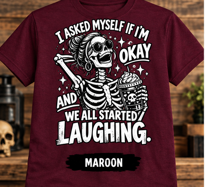 Maroon We All Started Laughing skeleton T-shirt